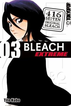 Bleach Extreme / Bleach Extreme Bd.3 von Tokyopop